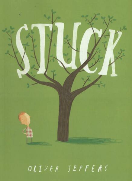 Stuck - Oliver Jeffers (ISBN 9780007263899)