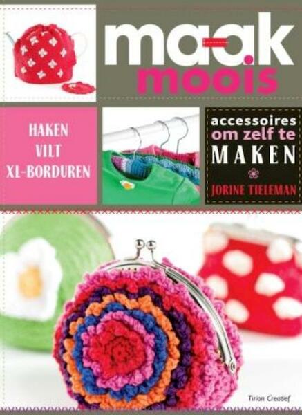 Ma-ak moois! - Jorine Tieleman (ISBN 9789043915243)