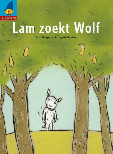 Lam zoekt Wolf - Ben Kuipers (ISBN 9789027605863)