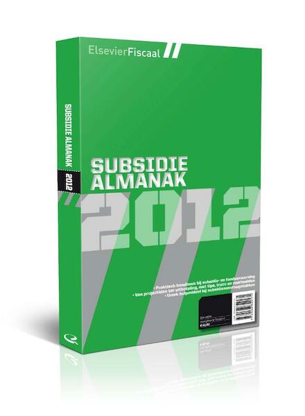 Elsevier Subsidie almanak 2012 - (ISBN 9789035250086)