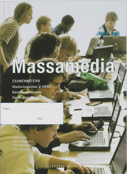 Massamedia Examenkatern 2 VMBO Les/werkboek - Annika Baars, Marcus Roggeveen, Theo Schuurman, Theo Rijpkema (ISBN 9789086740680)