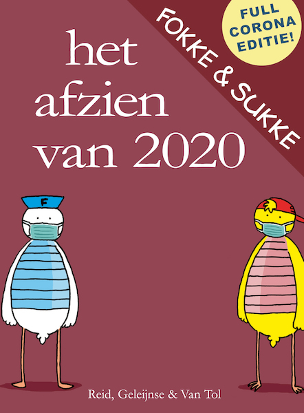 Fokke & Sukke - Het afzien van 2020 - John Reid, Bastiaan Geleijnse, Jean-Marc van Tol (ISBN 9789492409690)