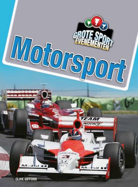Motorsport - Clive Gifford (ISBN 9789461750310)