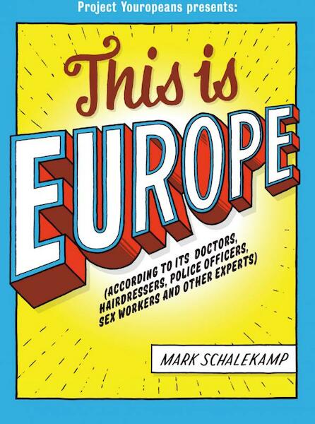 This is Europe - Mark Schalekamp (ISBN 9789402155723)