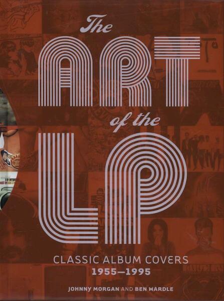 The Art of the LP - Johnny Morgan, Ben Wardle (ISBN 9781402771132)