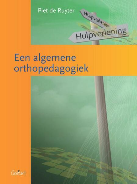 Een algemene orthopedagogiek - Piet de Ruyter (ISBN 9789044133059)