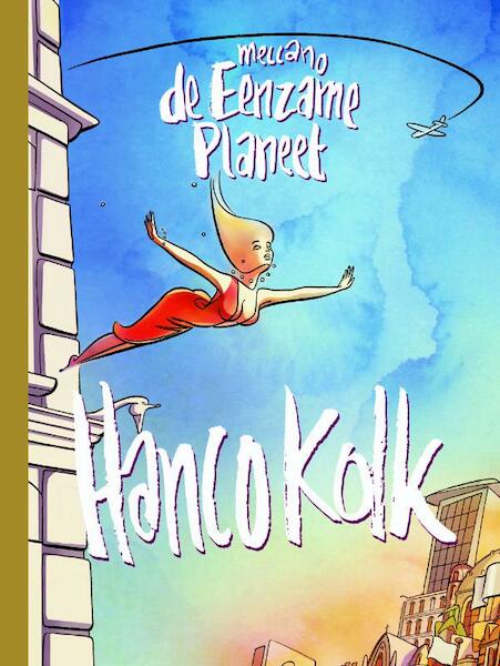 Meccano de Eenzame Planeet - Hanco Kolk (ISBN 9789061699163)