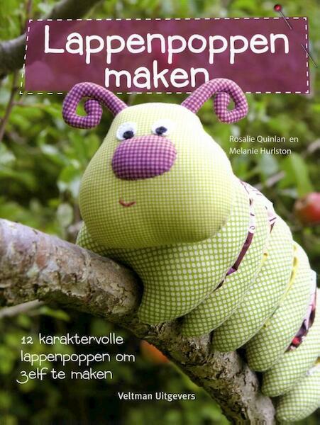 Lappenpoppen maken - Rosalie Quinlan, Melanie Hurlston (ISBN 9789048307982)