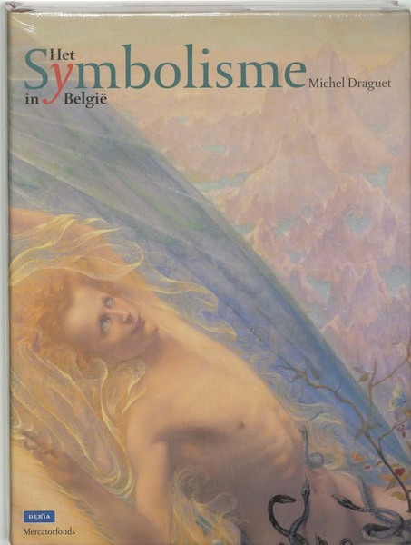 Het Symbolisme in België - M. Draguet (ISBN 9789061535560)