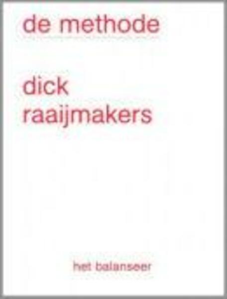 De methode - Dick Raaijmakers (ISBN 9789079202287)