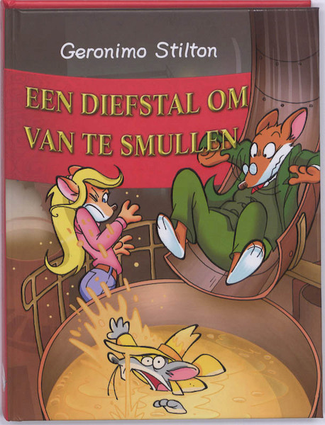 Een diefstal om van te smullen! - Geronimo Stilton (ISBN 9789085921004)