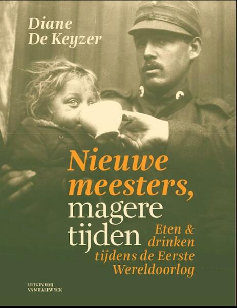 Nieuwe meesters, magere tijden - Diane De Keyzer (ISBN 9789461312488)