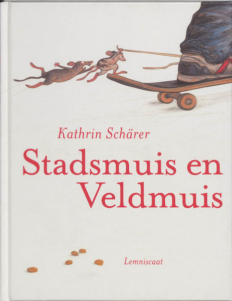 Stadsmuis en Veldmuis - Kathrin Scharer (ISBN 9789047701446)