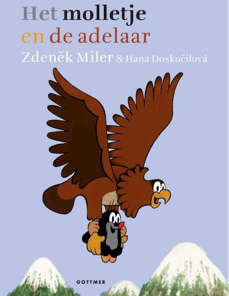 Het molletje en de adelaar - Zdenêk Miler (ISBN 9789025755355)