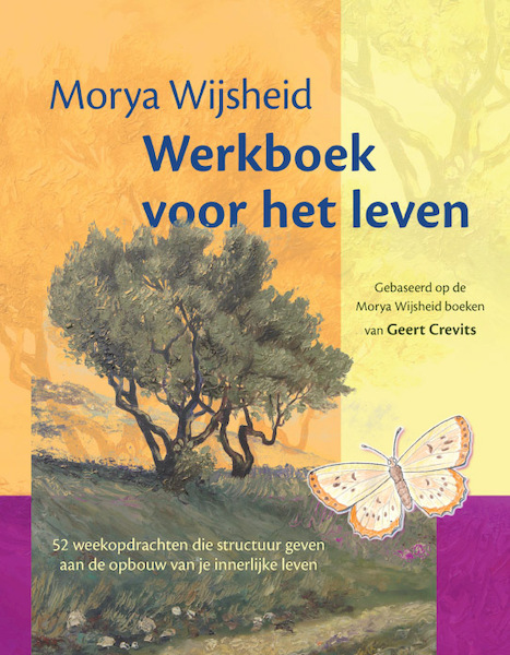 Morya wijsheid werkboek voor het leven - Morya Wijsheid, Geert Crevits (ISBN 9789075702675)
