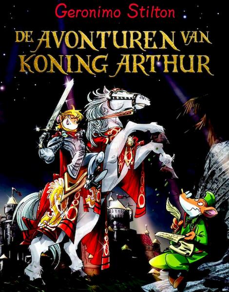 De avonturen van koning Arthur - Geronimo Stilton (ISBN 9789085921837)