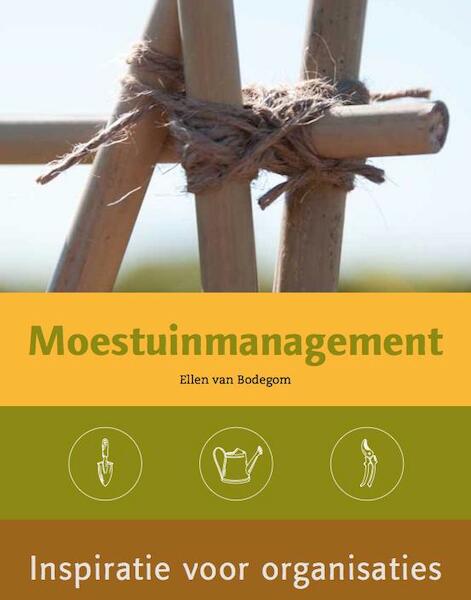 Moestuinmanagement - Ellen van Bodegom, Elen van Bodegom (ISBN 9789082151503)