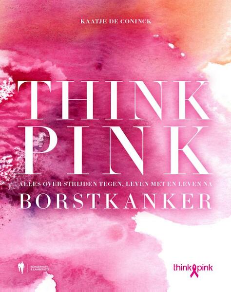 Think Pink - Kaatje De Coninck (ISBN 9789089315571)