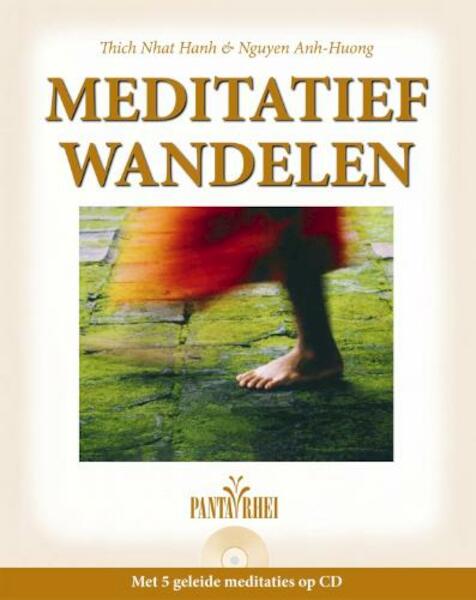 Meditatief wandelen - Nguyen Anh-Huong, Thich Nhat Hahn (ISBN 9789088400100)