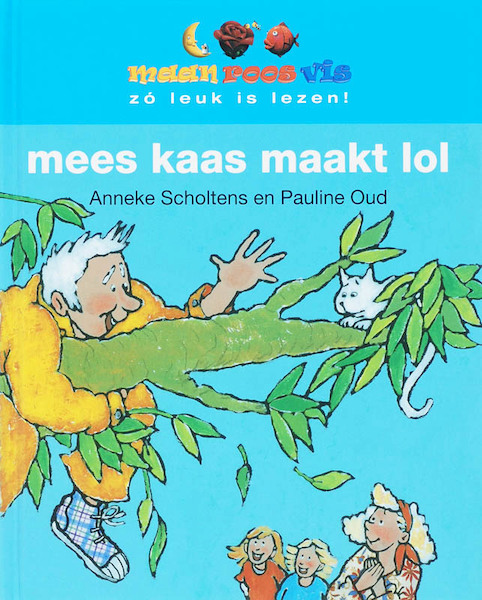Mees kaas maakt lol - Anneke Scholtens (ISBN 9789027672186)
