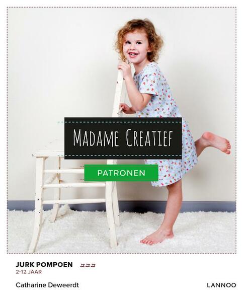 Madame Creatief - Patronen jurkje - Catharine Deweerdt (ISBN 9789401417730)