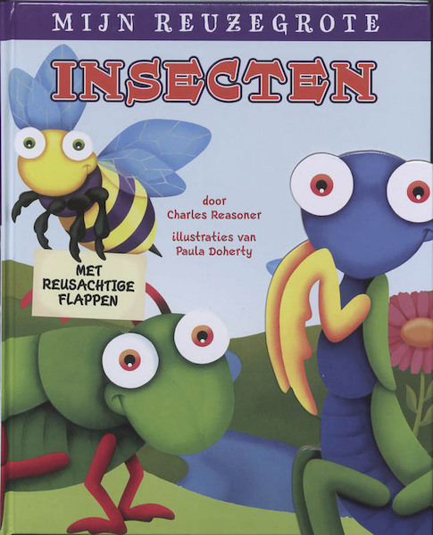 Mijn reuzegrote insecten - Charles Reasoner (ISBN 9789460331633)