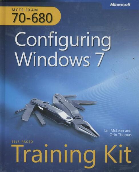 MCTS Self-Paced Training Kit (Exam 70-680) - Ian McLean, Orin Thomas (ISBN 9780735627086)