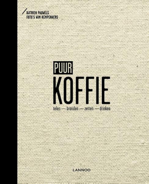 Puur koffie - Katrien Pauwels (ISBN 9789401414937)