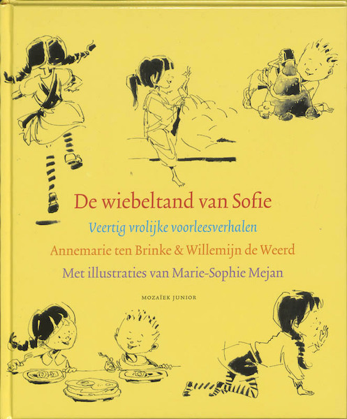 De wiebeltand van Sofie - A. ten Brinke, W. de Weerd, Willemijn de Weerd (ISBN 9789023992295)