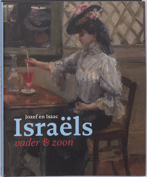 Jozef en Isaac Israëls - J. Sillevis, (ISBN 9789040085420)