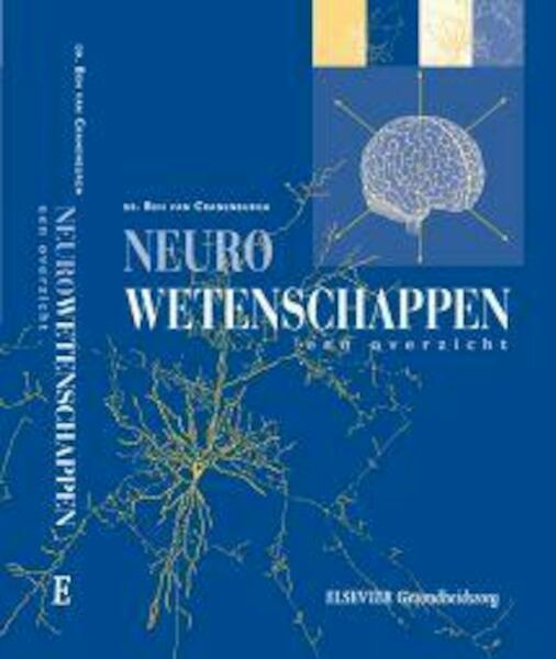 Neurowetenschappen; een overzicht 1 - Ben van Cranenburgh (ISBN 9789035238350)