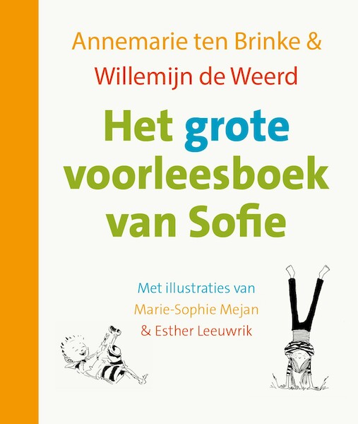 Het grote voorleesboek van Sofie - Annemarie ten Brinke, Willemijn de Weerd, Esther Leeuwrik (ISBN 9789026625770)