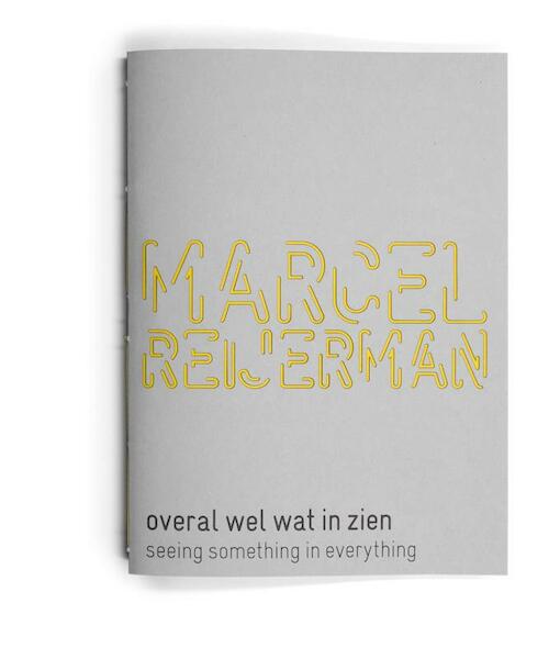Marcel Reijerman overal wel wat in zien - Marcel Reijerman (ISBN 9789490357092)