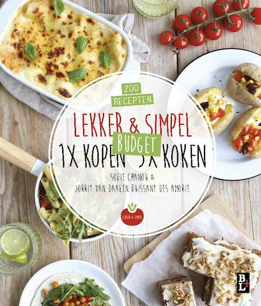 Lekker & Simpel. 1x kopen 5x koken - Sofie Chanou, Jorrit van Daalen Buissant Des Amorie (ISBN 9789461562364)