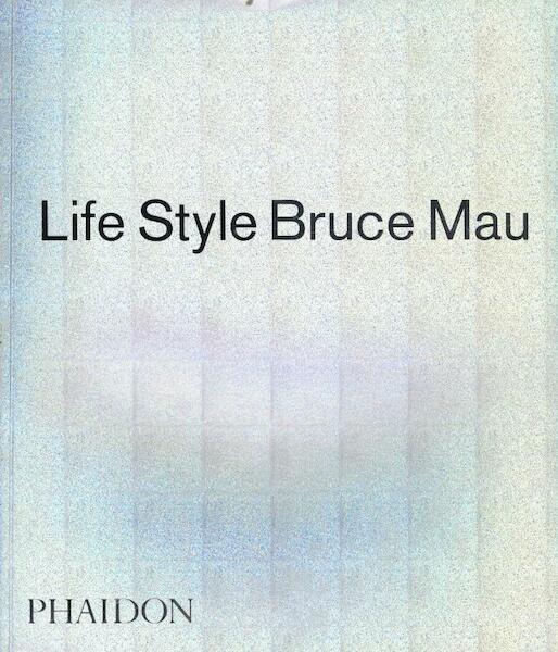 Life Style - Bruce Mau (ISBN 9780714845203)