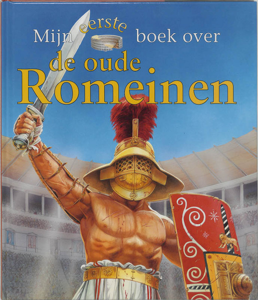 Mijn eerste boek over de oude Romeinen - D. Murrel (ISBN 9789025740009)