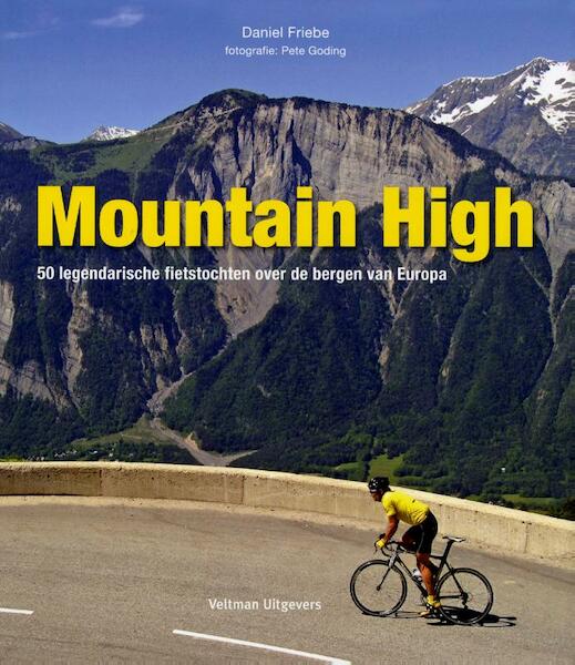 Mountain high - Daniel Friebe (ISBN 9789048306817)