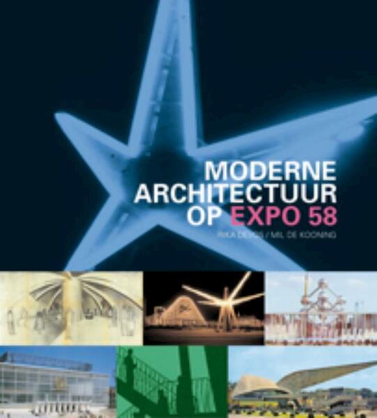 Moderne architectuur op expo 58 - (ISBN 9789061536413)