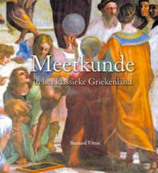 Meetkunde in het klassieke Griekenland - Bernard Vitrac (ISBN 9789085713487)