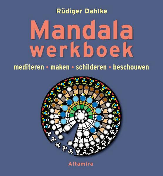 Mandala-werkboek - Rudiger Dahlke, Rüdiger Dahlke (ISBN 9789069639628)