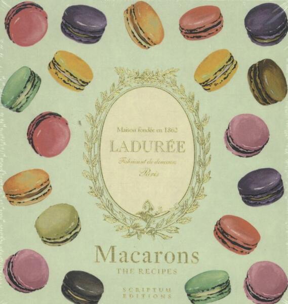 Macarons: The Recipes by Laduree - Antonin Bonnet (ISBN 9781902686813)