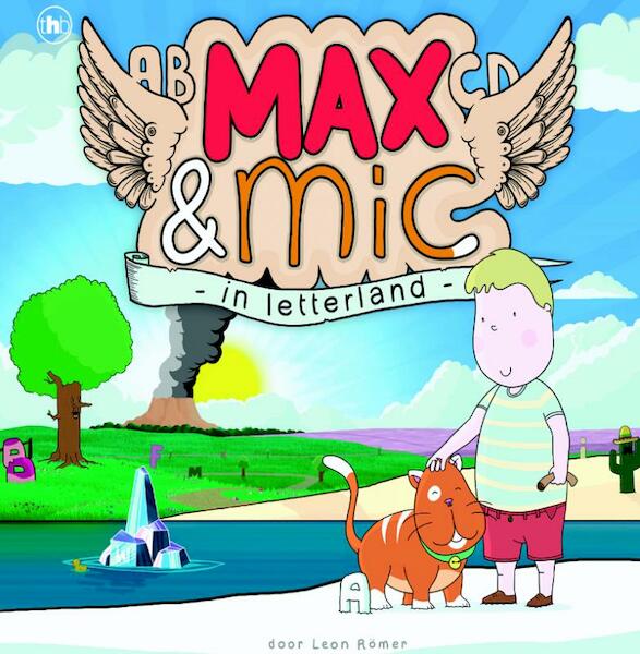 Max en Mic in letterland - Leon Römer (ISBN 9789044336627)