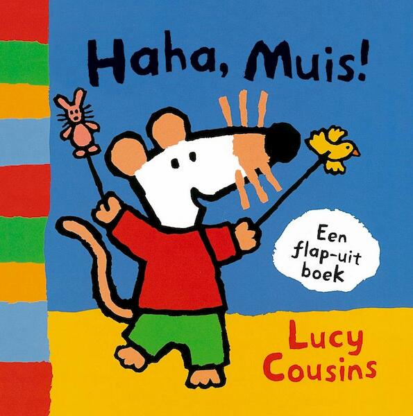 Haha, Muis! - Lucy Cousins (ISBN 9789025846275)