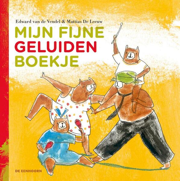 Mijn fijne geluidenboekje - Edward van de Vendel (ISBN 9789058388469)