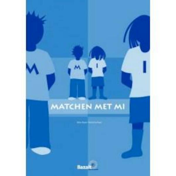 Matchen met MI - Betty Reyns, Kristel de Kaart (ISBN 9789074233439)
