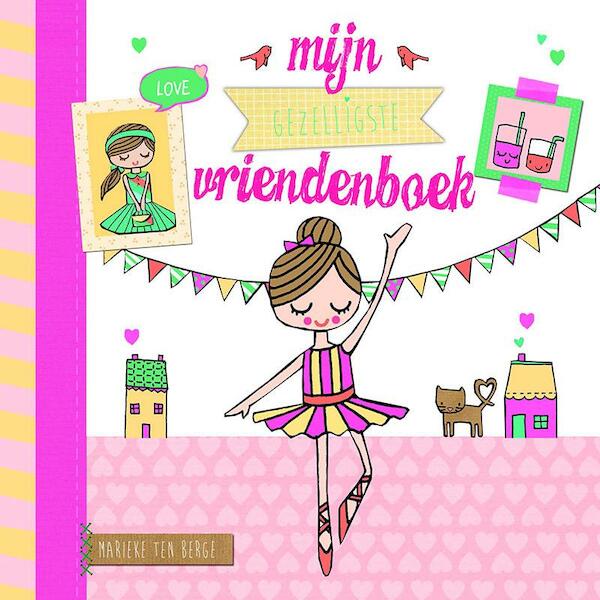 Mijn gezelligste vriendenboek/Mijn stoerste vriendenboek - Marieke ten Berge (ISBN 9789026611209)
