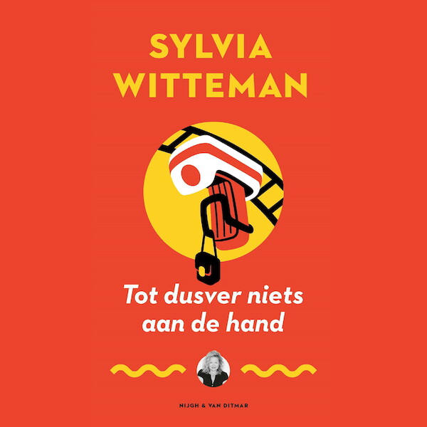 Tot dusver niets aan de hand - Sylvia Witteman (ISBN 9789038808895)