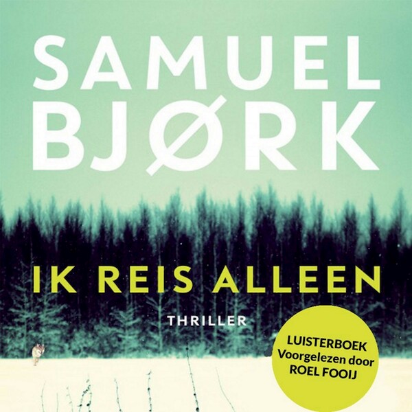 Ik reis alleen - Samuel Bjork (ISBN 9789024591671)