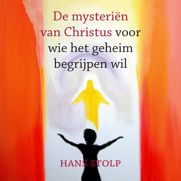 De mysteriën van Christus - Hans Stolp (ISBN 9789020218510)