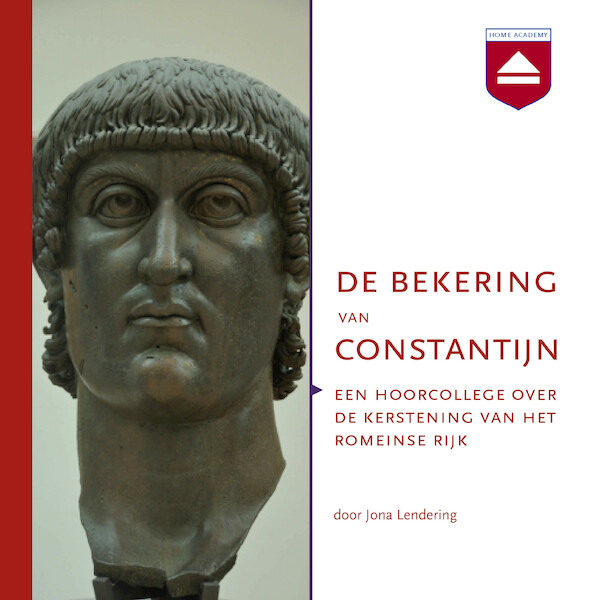De bekering van Constantijn - Jona Lendering (ISBN 9789085302292)